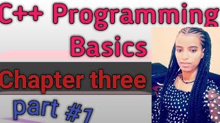 C Programming basics chapter three part 1 [upl. by Belloir]