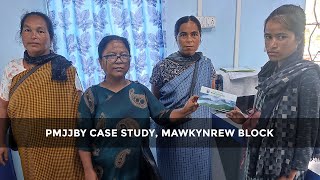 Case Study on PMJJBY Beneficiary  Mawkynrew Block  MSRLS [upl. by Noisla873]