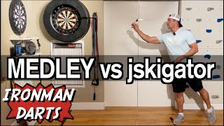 Medley vs jskigator on Ironman Darts [upl. by Oirottiv]