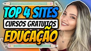 🔝 TOP 4 SITES pra CURSOS ONLINE EDUCAÇÃO GRATUITOS 📚  com certificado grátis  Mari Rel [upl. by Lorusso]