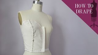 How To Drape A Sweetheart Strapless Bodice [upl. by Oxford]