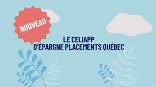 Découvrez le CELIAPP dÉpargne Placements Québec [upl. by Naimerej127]