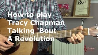 How to play Talking About A Revolution by Tracy Chapman  Guitar Lesson Tutorial [upl. by Maitilde]