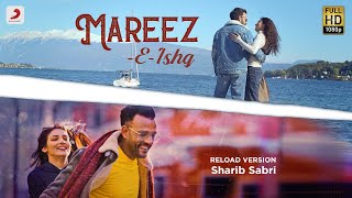 MareezEIshq  ZiD  Mannara  Karanvir  Arijit Slowreverb version [upl. by Ruford]