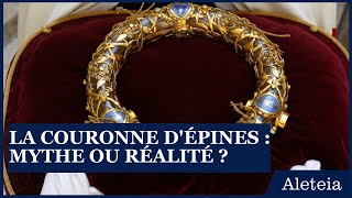 La véritable histoire de la couronne d’épines de JésusChrist [upl. by Gnahc]