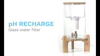 Invigorated Water3 PH recharge Glass water filter Explainer Video [upl. by Azilef]