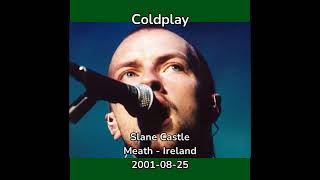 Coldplay  20010825  Slane Festival Meath Ireland AUD [upl. by Aloz]