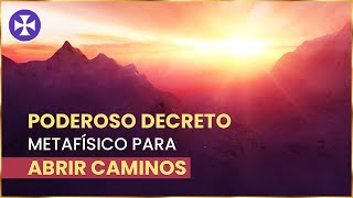 PODEROSO DECRETO metafísico para abrir caminos  Yo Soy Espiritual [upl. by Faust]