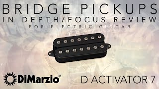 DiMarzio D ACTIVATOR 7  Seven String Guitar Pickup InDepth Full Demo Review bridge [upl. by Grannia249]