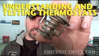 Understanding and Testing Thermostats EricTheCarGuy [upl. by Michi]