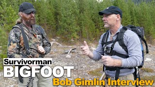 Survivorman Bigfoot  Bob Gimlin  Les Stroud  The Full Length Interview [upl. by Gusti903]