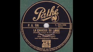 Jean Tranchant quot la chanson du large quot 1934 [upl. by Ysle]