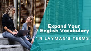 LAYMANS TERMS  Expand your English vocabulary [upl. by Hillman966]