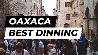 Top 10 Restaurants in Oaxaca Mexico A Culinary Tour [upl. by Ardene]