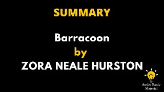 Barracoon Summary By Zora Neale Hurston  Audio Study Material [upl. by Frants]