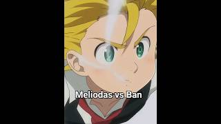 Meliodas vs Ban sevendeadlysins anime fourknightsoftheapocalypse animeedit [upl. by Lemal]