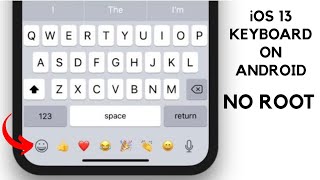 How To Get iPhone Keyboard On Android  Install iOS Keyboard On Android  Get iOS Keyboard No Root [upl. by Lennon627]