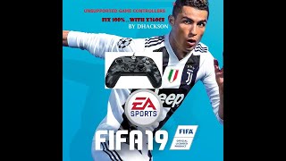 how to fix fifa 19 unsupported contollers or gamepad 1000 FIX [upl. by Ursal947]