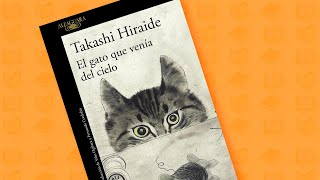 El gato que venia del cielo Takashi Hiraide Resumen Corto Cortito [upl. by Pryor]