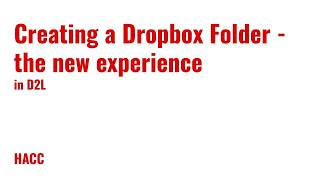 Creating a Dropbox Submission Folder  the new D2L Experience [upl. by Yeoz]