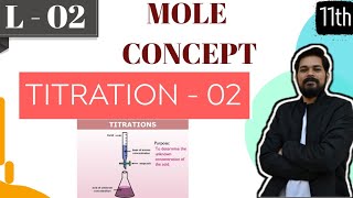 Mole Concept 3 Titration2 ।Class 11 L2  Back Iodimetry  Iodometry  Double titration [upl. by Riehl242]