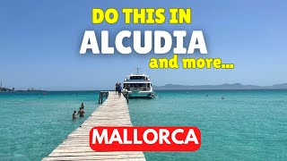 TOP 10 Things to do in ALCUDIA Mallorca 2024 Travel Guide [upl. by Edgar]