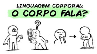 O CORPO FALA EXISTE UMA LINGUAGEM CORPORAL [upl. by Atikir]