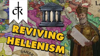 Reviving Hellenism  Crusader Kings III [upl. by Dickinson]