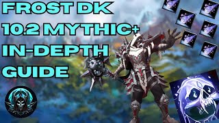 102 Frost DK Mythic Guide InDepth [upl. by Isidore996]