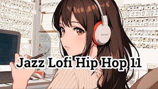 Jazz Lofi Hip Hop  Relaxing Beats for Study Work amp Chill [upl. by Sergio209]