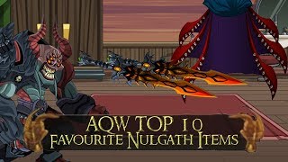 AQW Top 10 Favourite Nulgath Items [upl. by Ern]