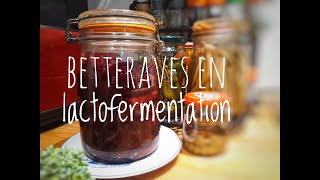 CONSERVES de BETTERAVES en LACTOFERMENTATION [upl. by Misak69]