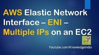 AWS ENI  Elastic Netwok Interface  Mutiple IPs on an EC2 DEMO [upl. by Narud]