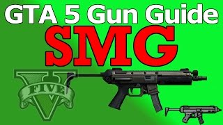 GTA 5 Gun Guide SMG Review Stats amp How To Unlock [upl. by Felic82]