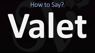 How to Pronounce Valet CORRECTLY [upl. by Ecilahs]