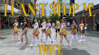 KPOP IN PUBLIC AUSTRALIA TWICE트와이스  ‘I CAN’T STOP ME’ OT9 DANCE COVER [upl. by Ube]