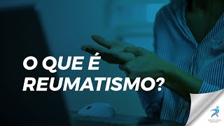 O que é reumatismo [upl. by Nerti138]