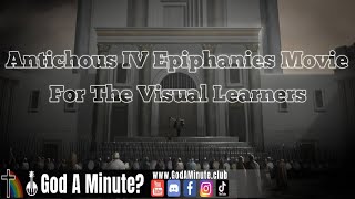 Antiochus IV Epiphanies Movie For The Visual Learners [upl. by Yeuh359]