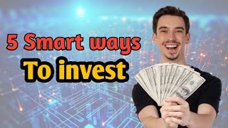 quotHow to Invest 1000 for Maximum Returns – 5 Smart Waysquot [upl. by Nutter]