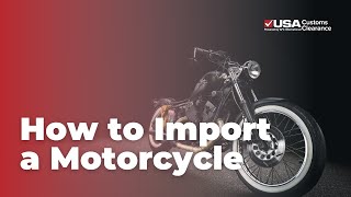 How to Import a Motorcycle [upl. by Norbel]