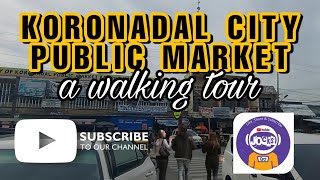 KORONADAL PUBLIC MARKET  a walking tour [upl. by Asira878]