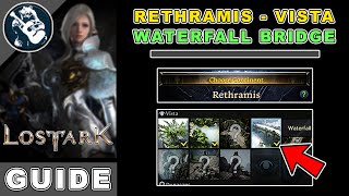 Waterfall Bridge Vista Location in Lost Ark  Rethramis Locations Guide [upl. by Harlamert672]