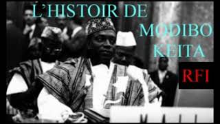 LHISTOIR DE MODIBO KEITA RFI [upl. by Phelgon857]