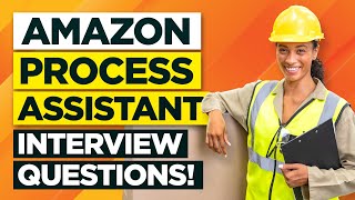 AMAZON PROCESS ASSISTANT Interview Questions amp Answers [upl. by Aelhsa]