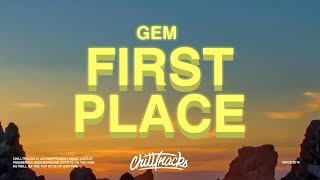 Gem – First Place Lyrics [upl. by Lehcear]