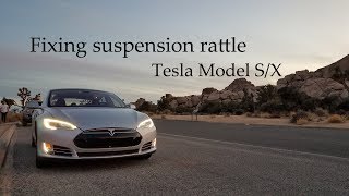 Fixing suspension rattles on Tesla Model SX [upl. by Gine814]