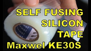 Self Fusing Silcon Tape DIY Practical Review Maxwel KE30S [upl. by Leina]