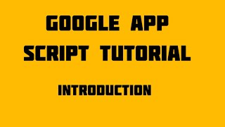 Google apps script tutorialsintroduction 01 [upl. by Cinnamon914]