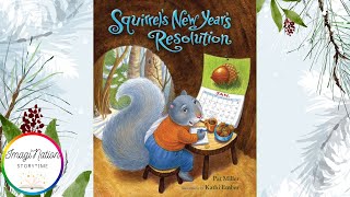 Squirrels New Years Resolution A Read Aloud About Friendship [upl. by Gerdeen]