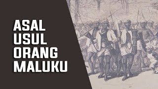 ASAL USUL ORANG MALUKU [upl. by Avraham]